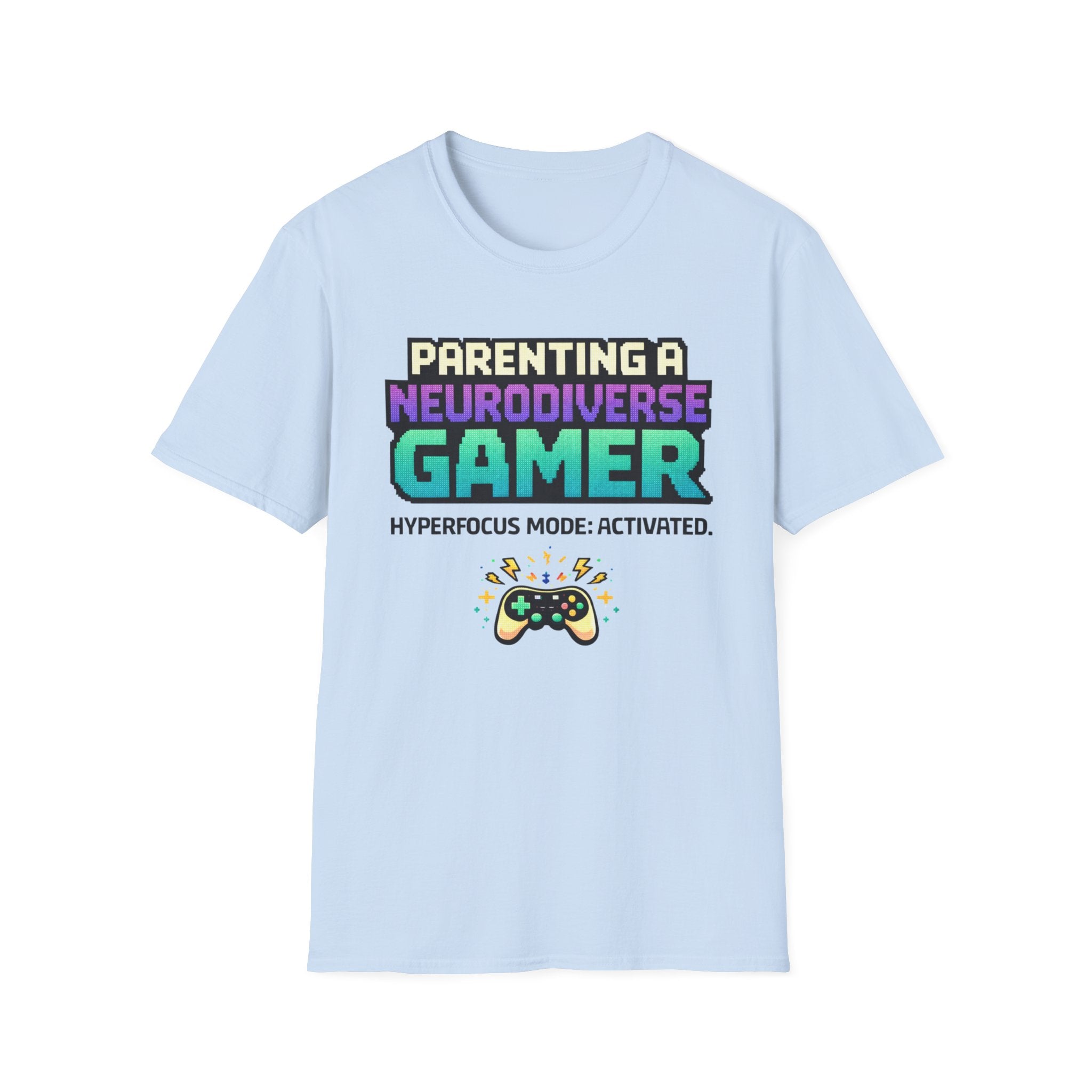 Parenting a Neurodiverse Gamer Hyperfoocus Mode Activated T-Shirt