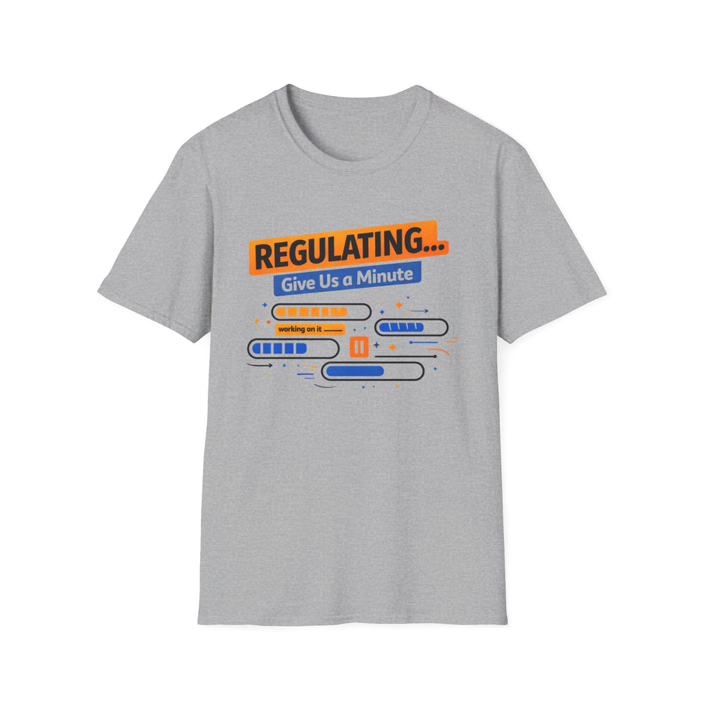 Regulating... Give Us a Minute bars T-Shirt