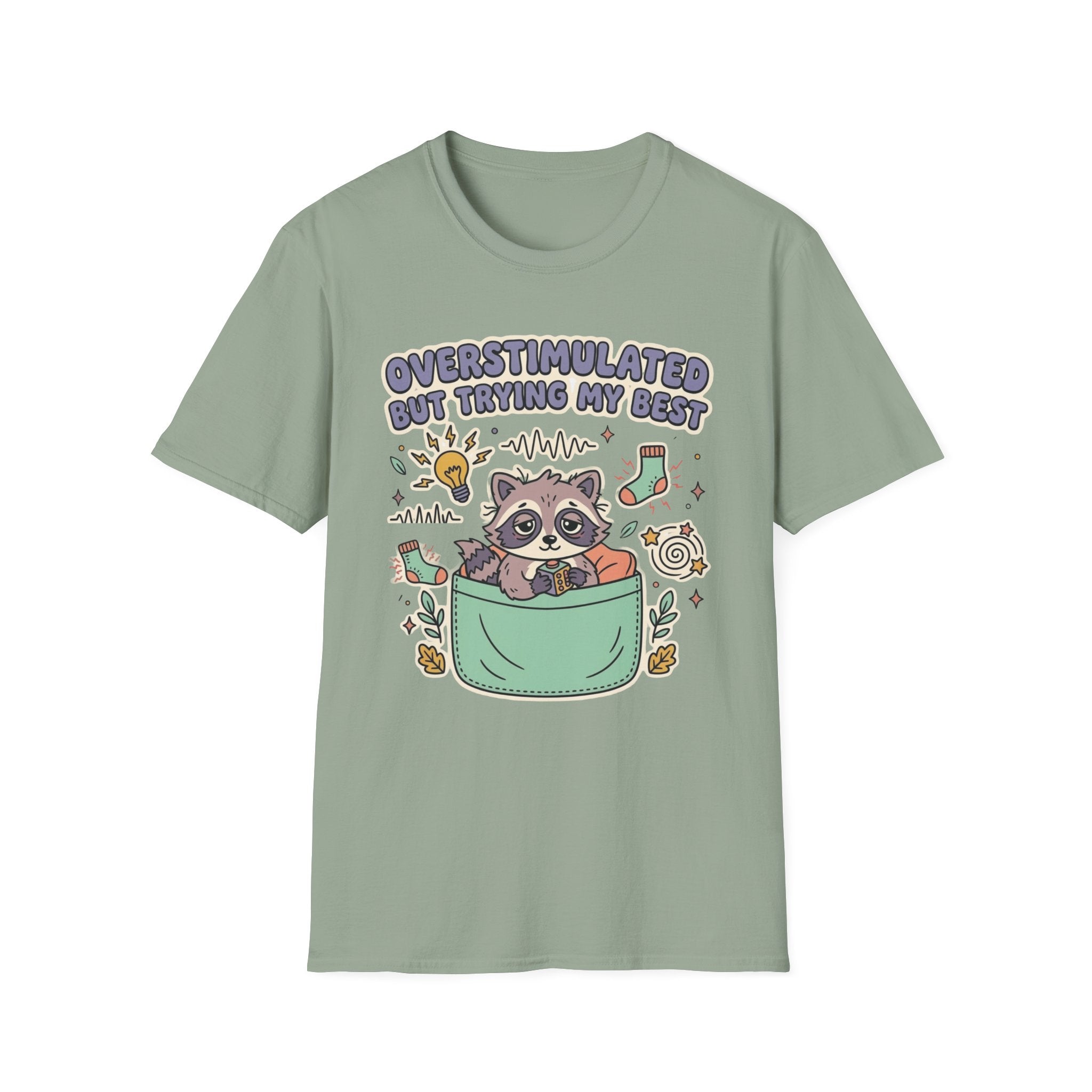 Overstimulated But Trying My Best T-Shirt