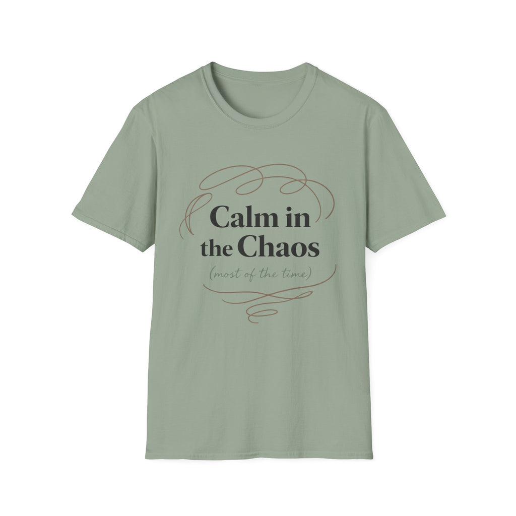 Calm In The Chaos T-Shirt