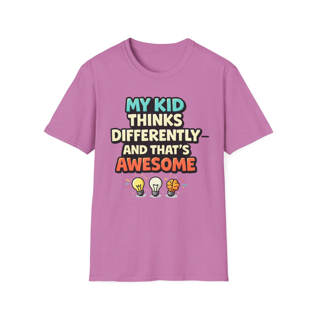 My Kid Thinks Differently And That's Awesome T-Shirt