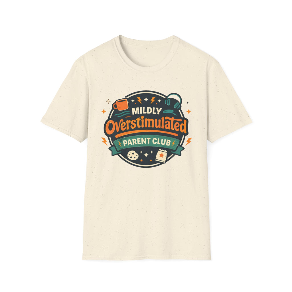 Mildly Overstimulated Parent Club T-Shirt