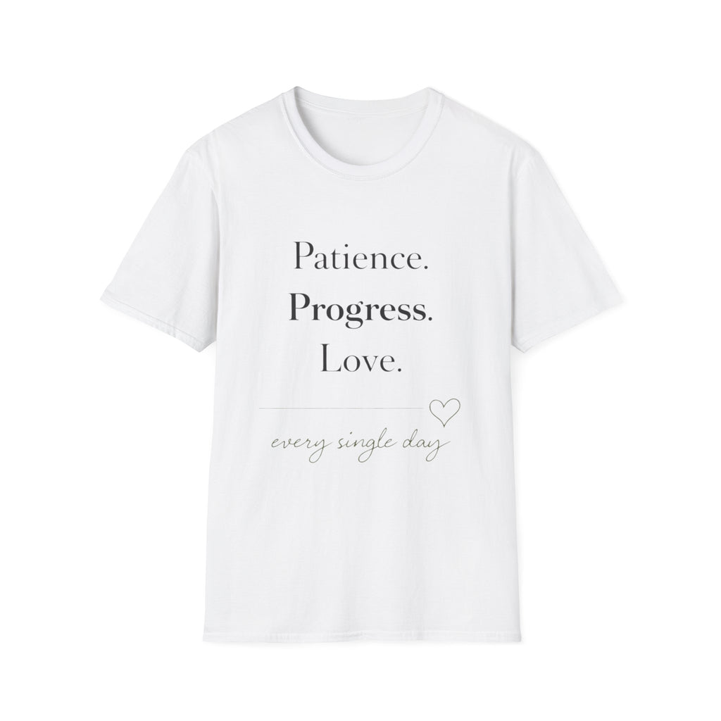 Patience Progress Love T-Shirt