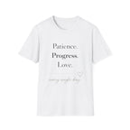 Patience Progress Love T-Shirt