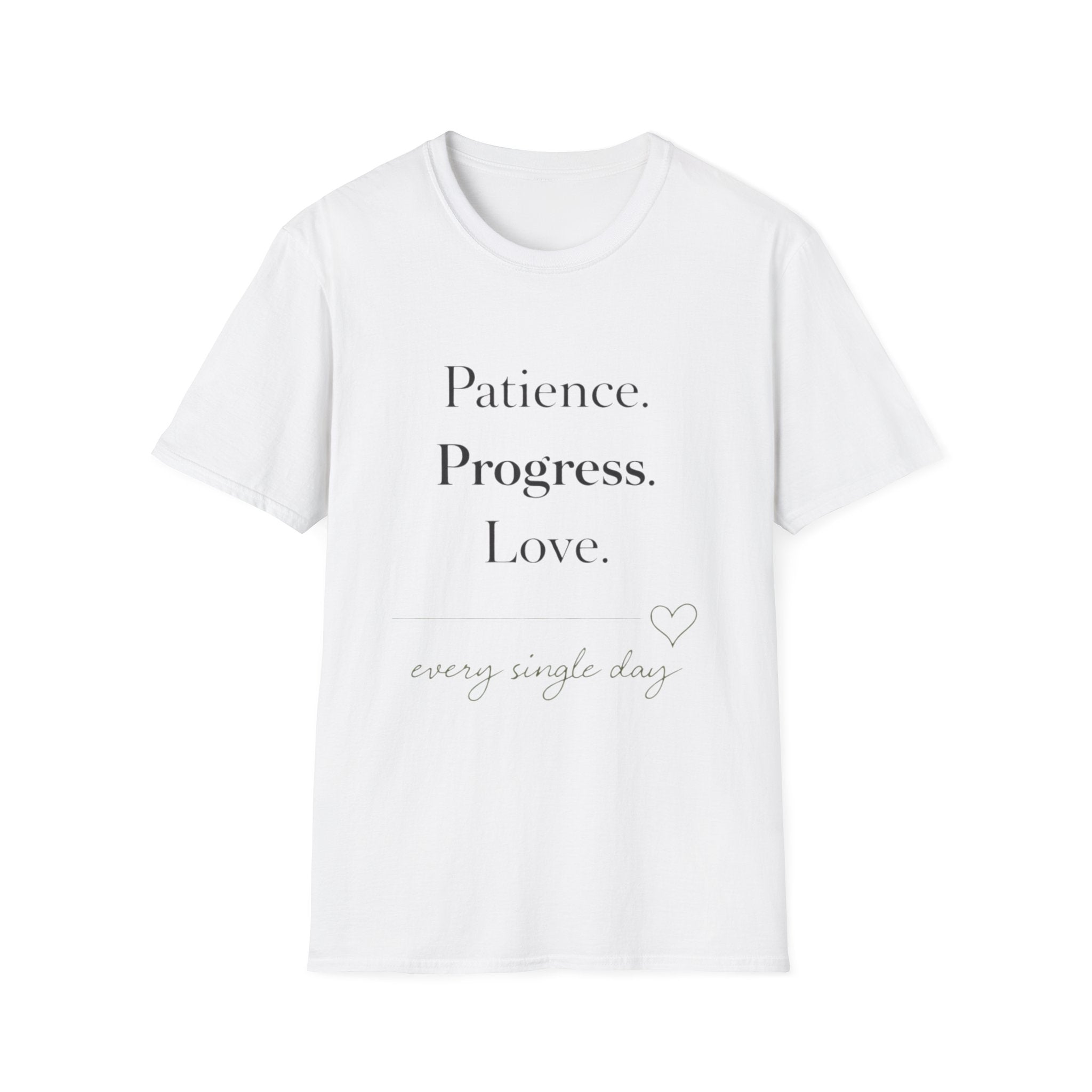 Patience Progress Love T-Shirt