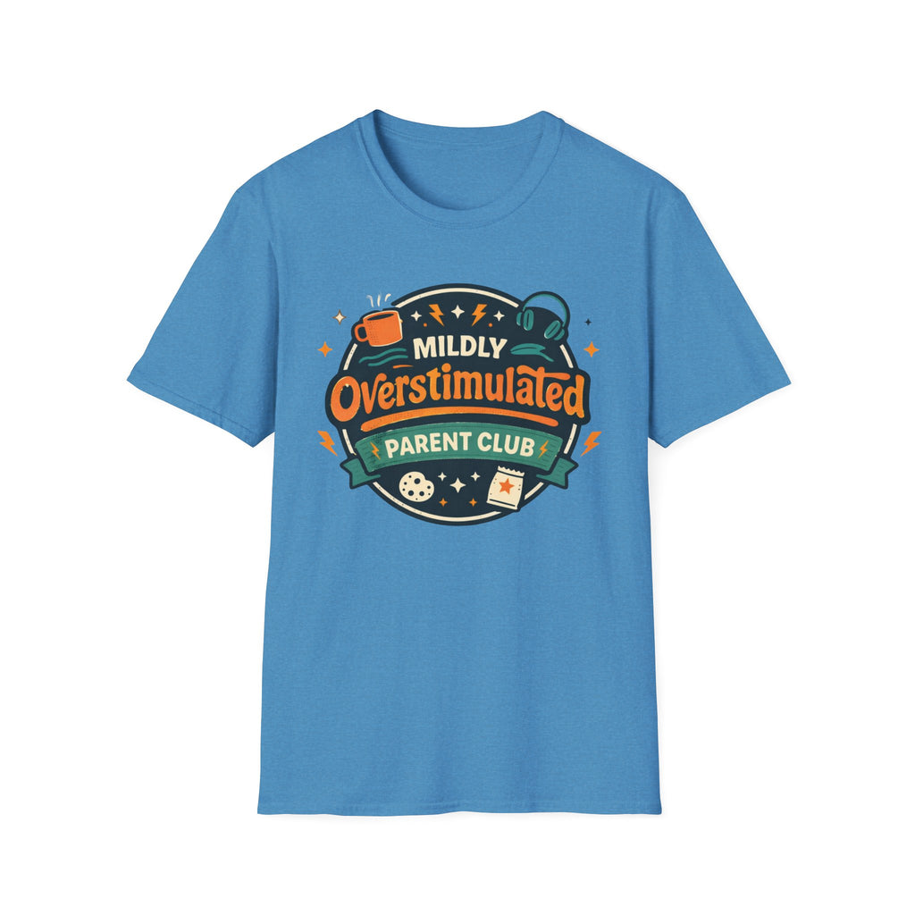 Mildly Overstimulated Parent Club T-Shirt