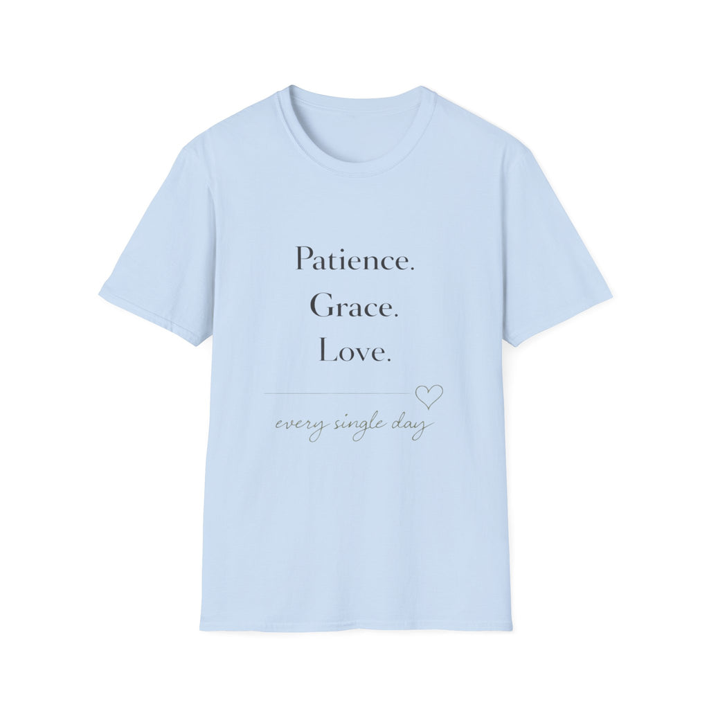 Patience Grace Love T-Shirt
