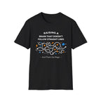 Raising A Brain That Doesn't Follow Straight Lines T-Shirt