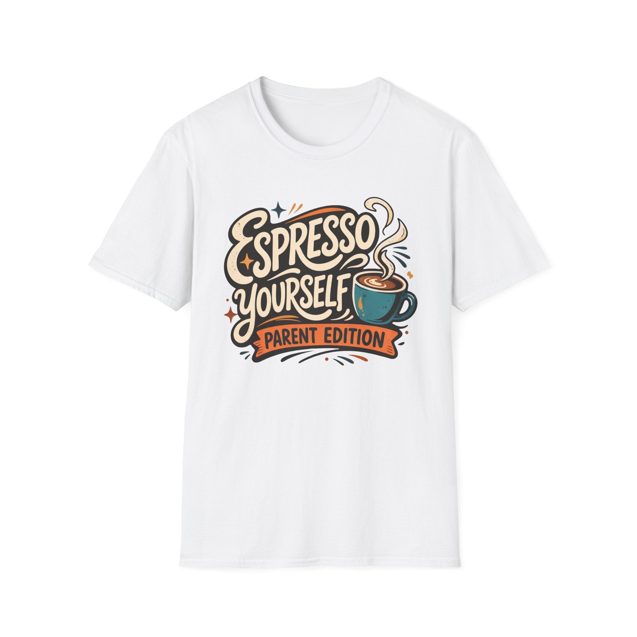 Espresso Yourself Parent Edition T-Shirt