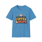 Parenting Fuel Coffee and Hope T-Shirt