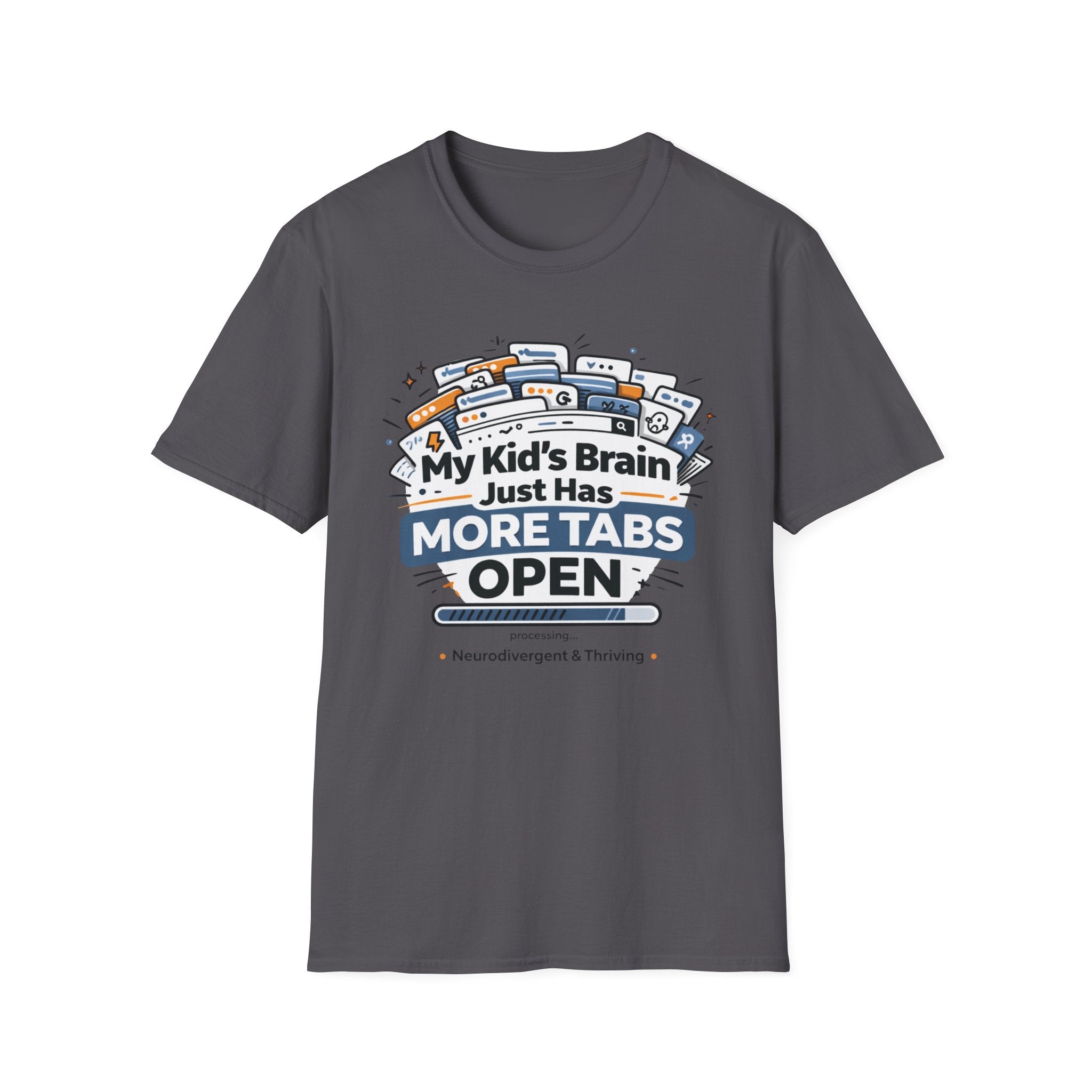 My Kid's Brain Just Has More Tabs Open T-Shirt