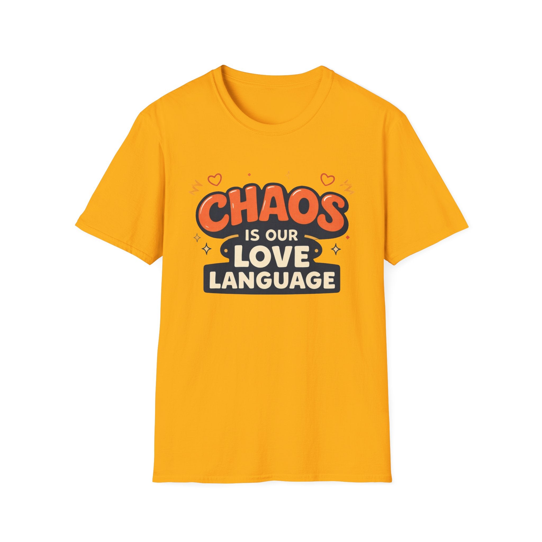 Chaos is our Love Language T-Shirt