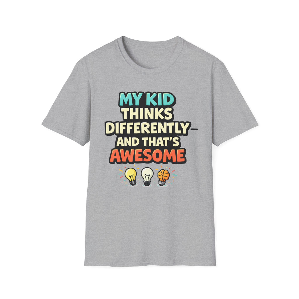 My Kid Thinks Differently And That's Awesome T-Shirt