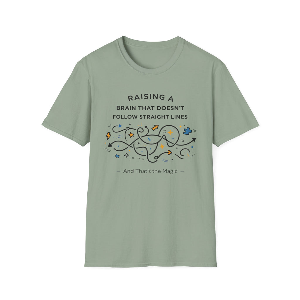 Raising A Brain That Doesn't Follow Straight Lines T-Shirt