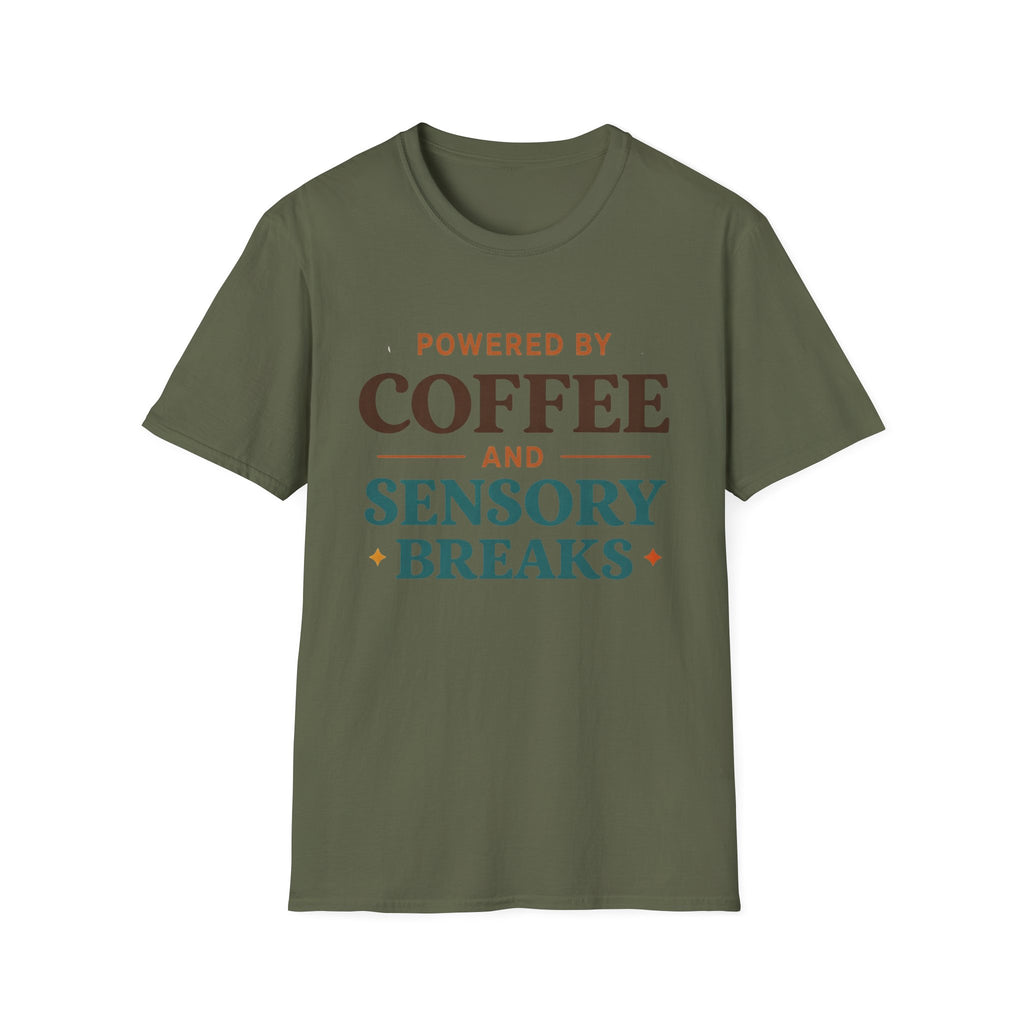 Powered by Coffee and Sensory Breaks T-Shirt