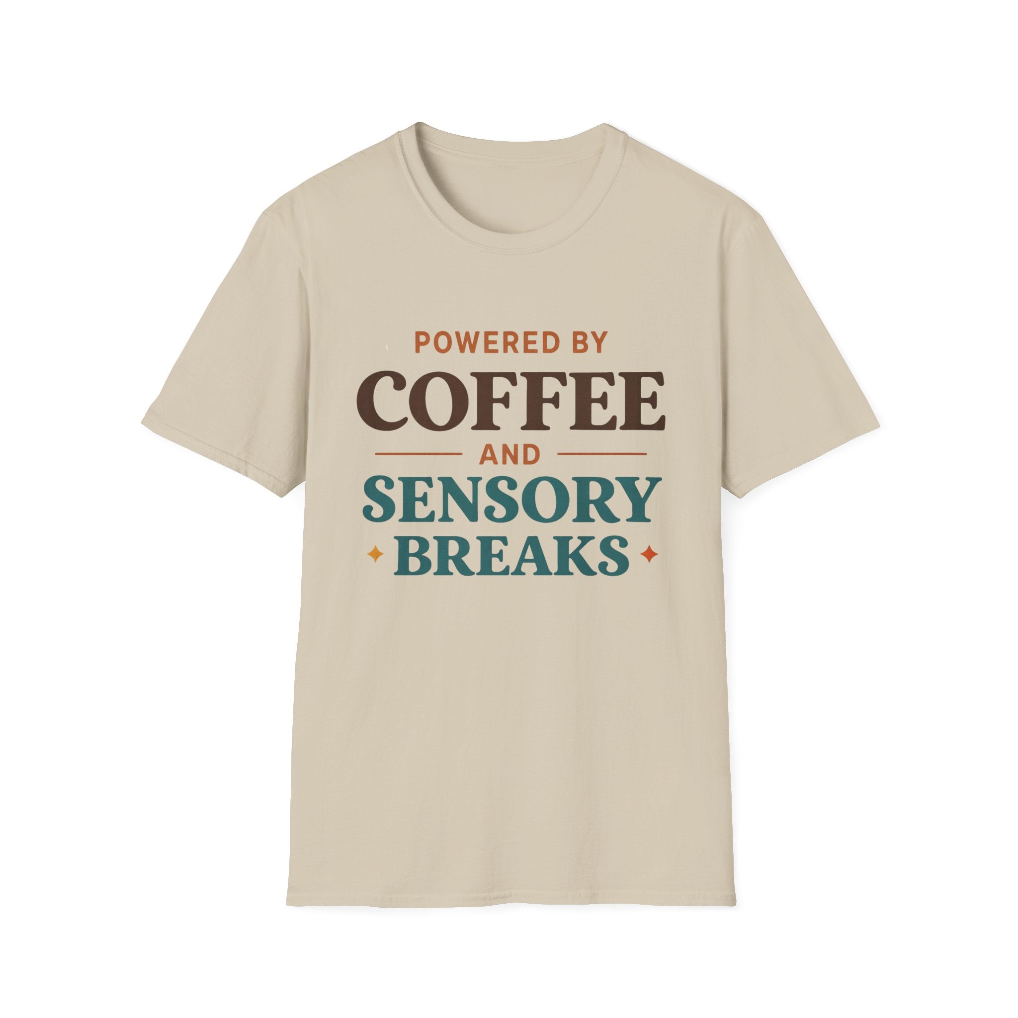 Powered by Coffee and Sensory Breaks T-Shirt