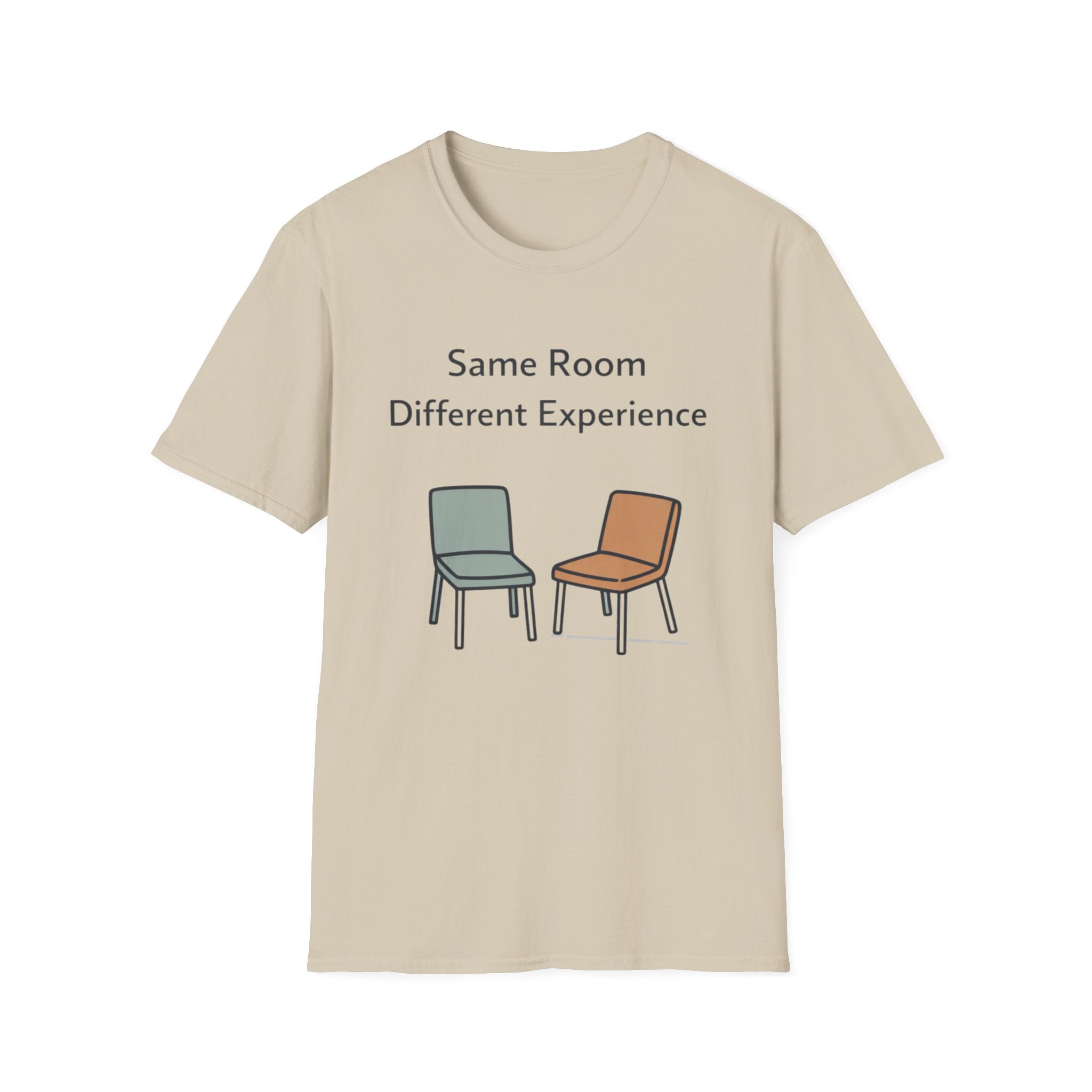 Same Room Different Experience T-Shirt