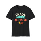 Chaos Mode Activated T-Shirt