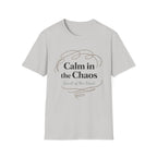 Calm In The Chaos T-Shirt
