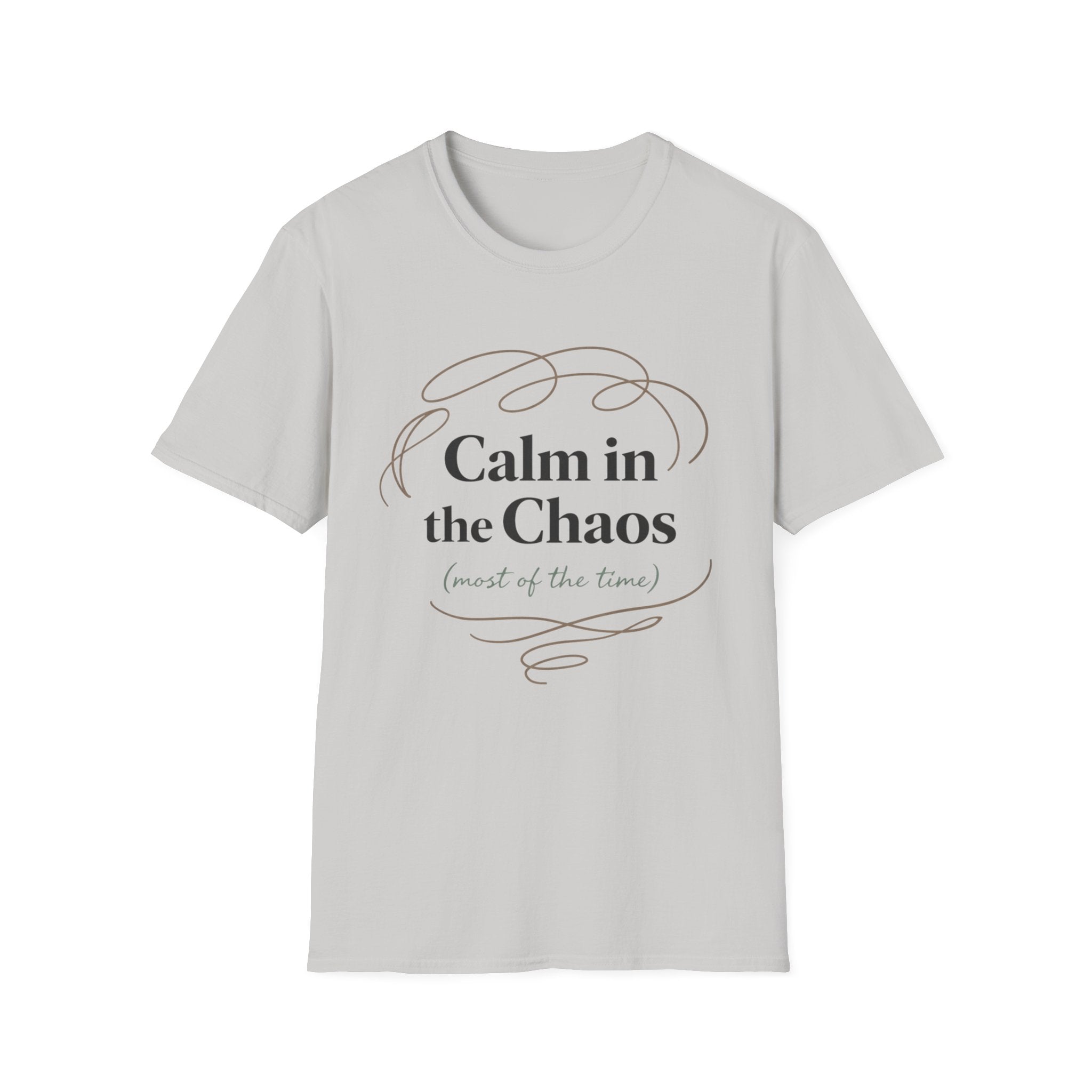 Calm In The Chaos T-Shirt