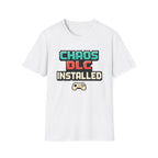 Chaos DLC Installed T-Shirt