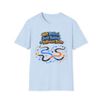 Not Behind Just Taking a Different Route T-Shirt
