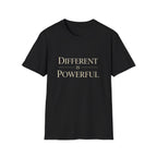 Different Is Powerful T-Shirt