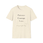 Patience Courage Love T-Shirt