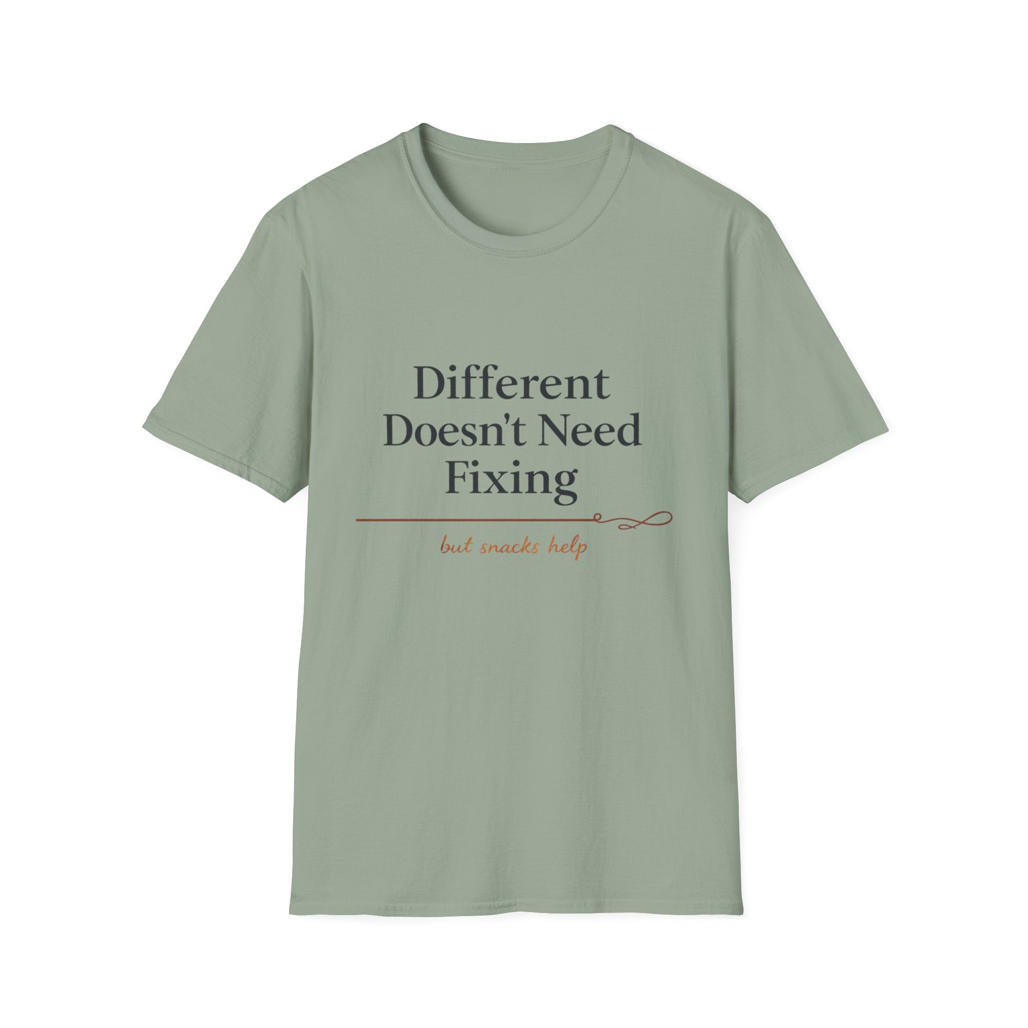 Different Doesn't Need Fixing But Snacks Help T-Shirt