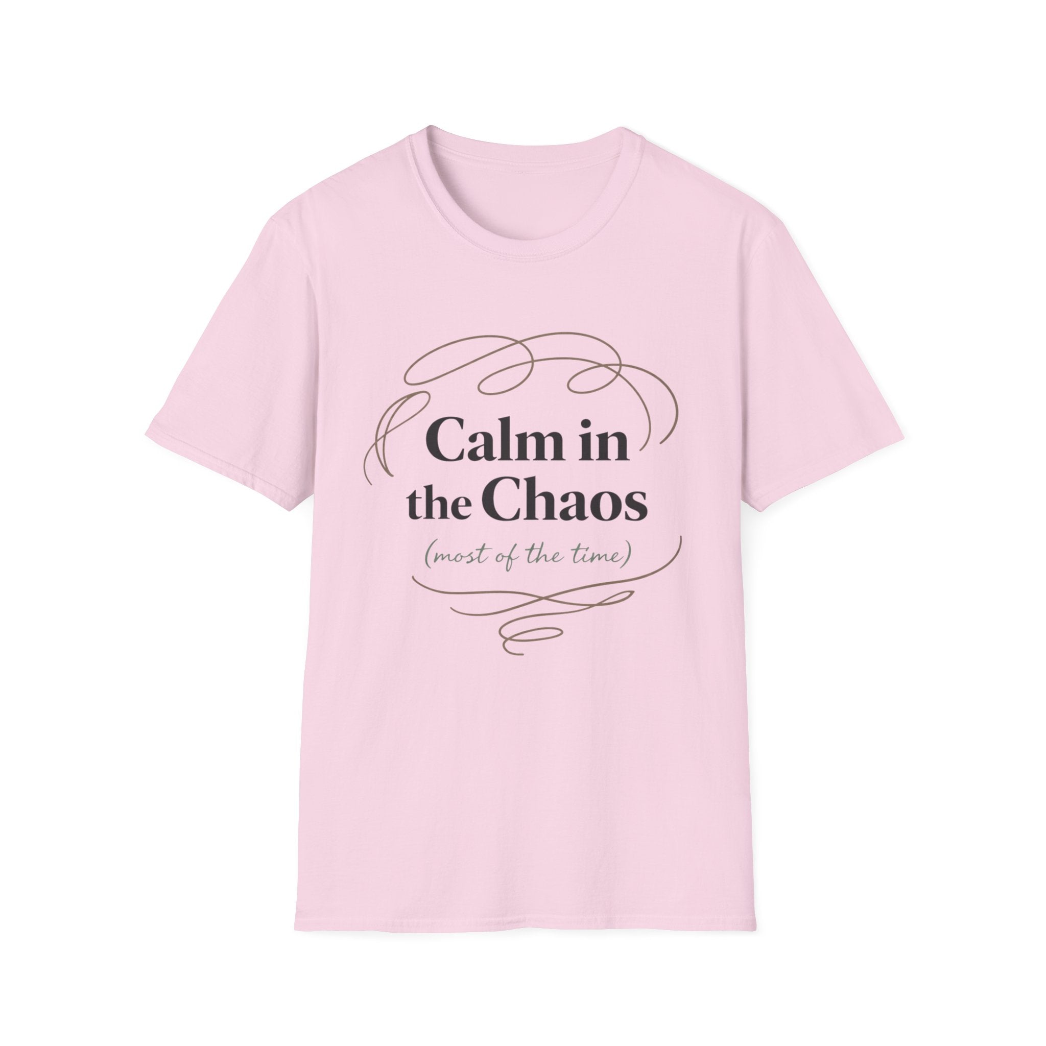 Calm In The Chaos T-Shirt