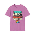 Proud Parent of a Brilliantly Weird Kid T-Shirt