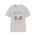 This Was Not The Parenting Book I Read T-Shirt