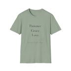 Patience Grace Love T-Shirt