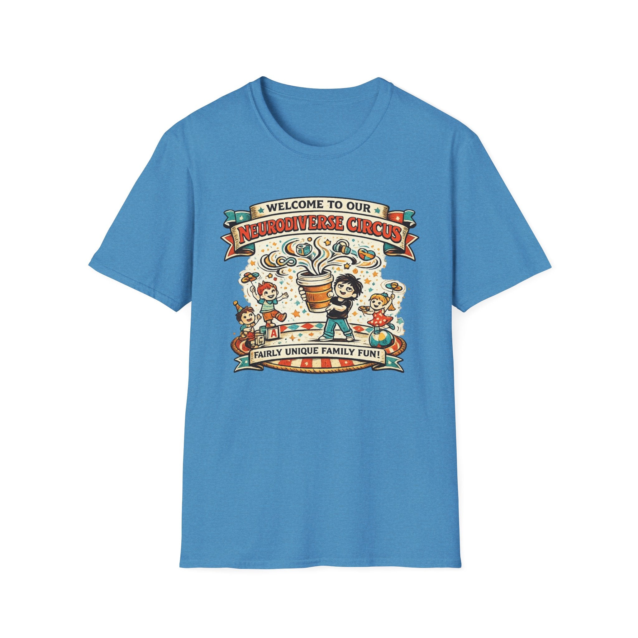Welcome to Our Neurodiverse Cirucus Fairly Unique Family Fun T-Shirt