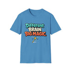 Different Brain Big Magic T-Shirt