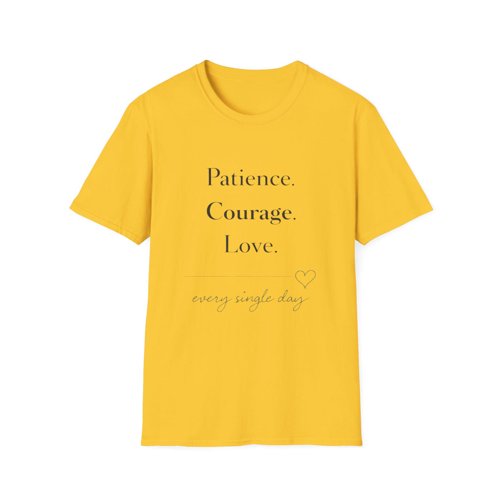 Patience Courage Love T-Shirt