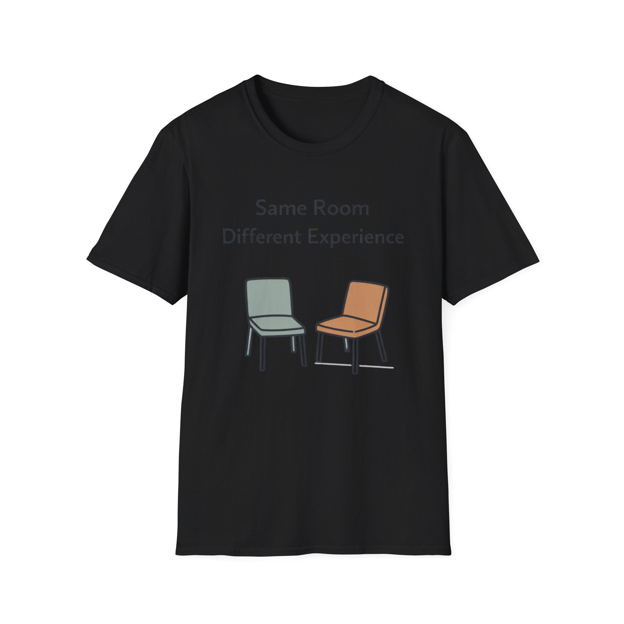 Same Room Different Experience T-Shirt