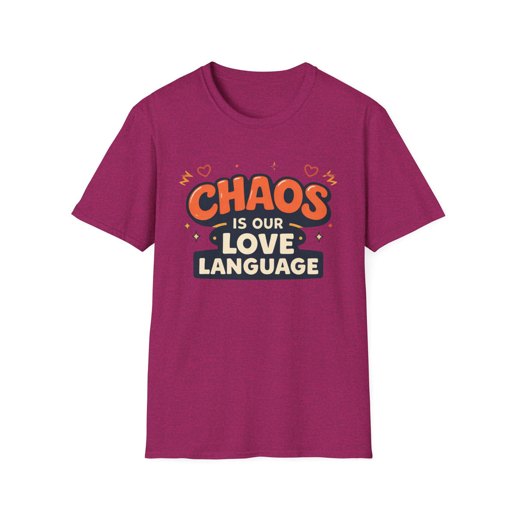 Chaos is our Love Language T-Shirt