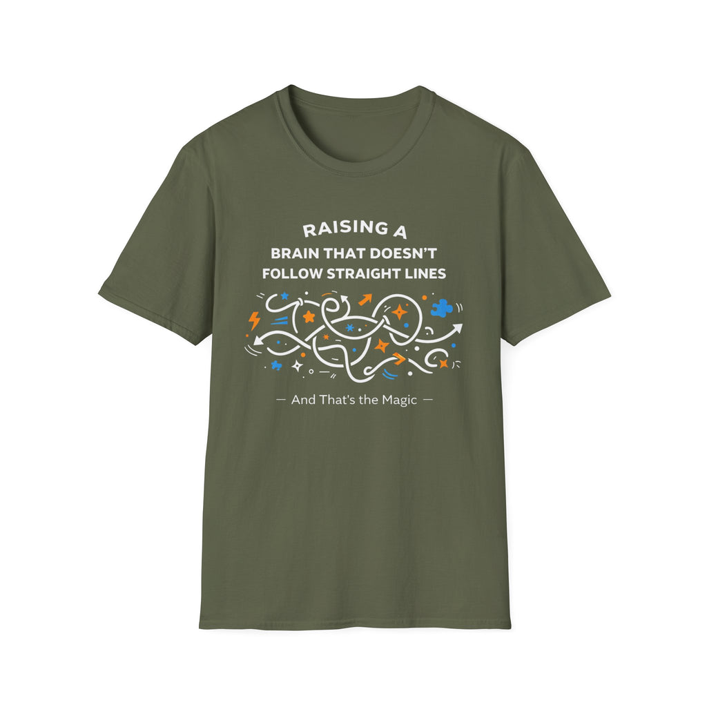Raising A Brain That Doesn't Follow Straight Lines T-Shirt