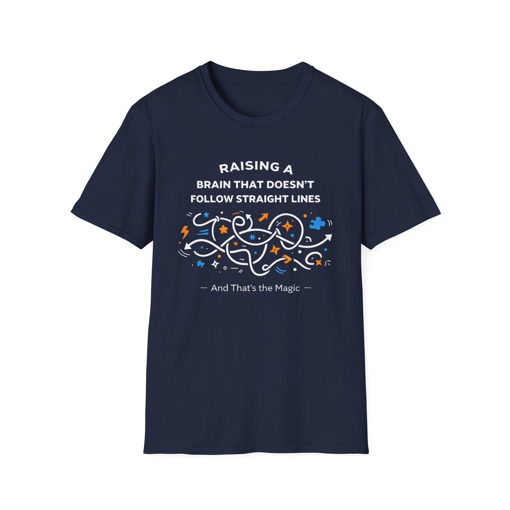 Raising A Brain That Doesn't Follow Straight Lines T-Shirt