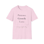 Patience Growth Love T-Shirt