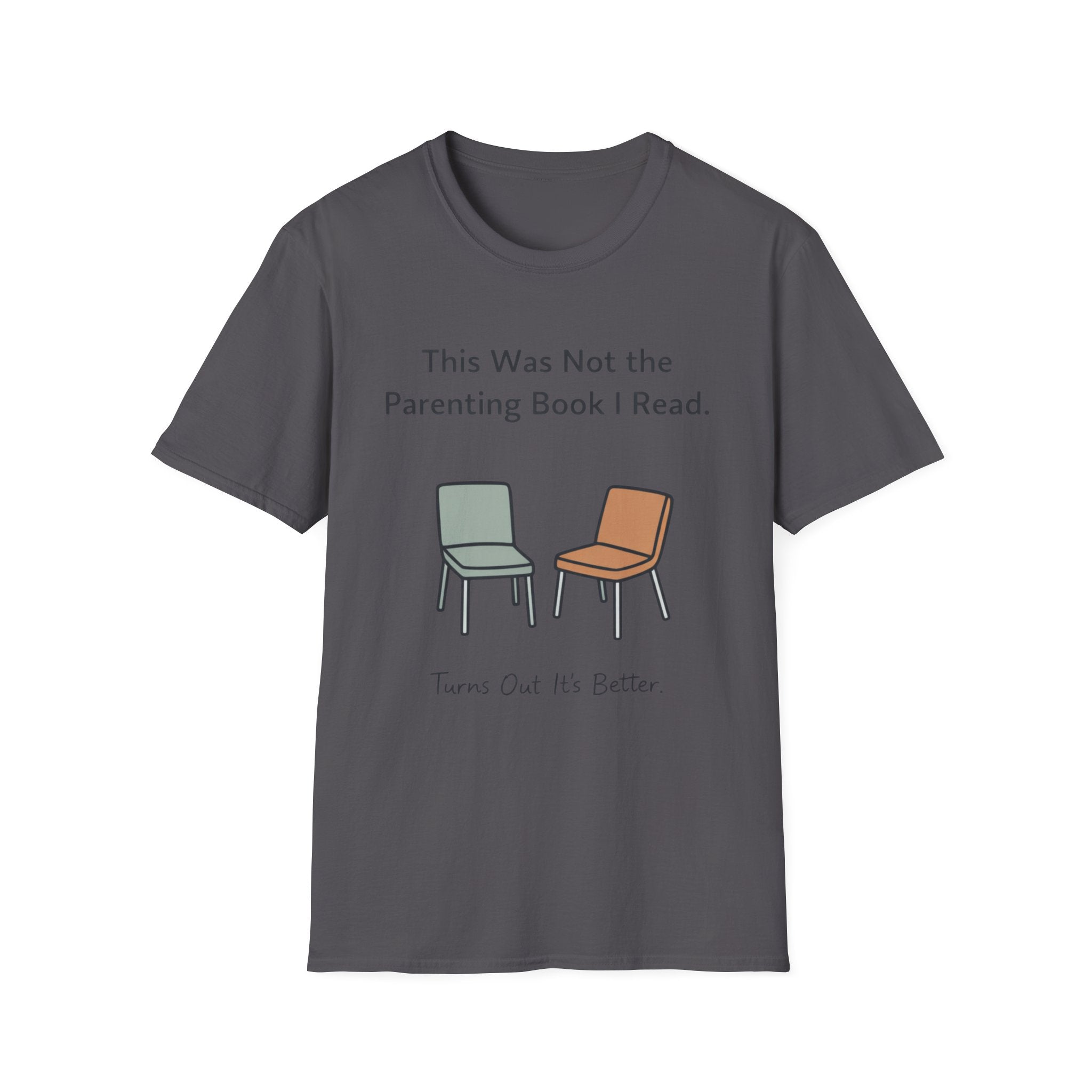 This Was Not The Parenting Book I Read T-Shirt