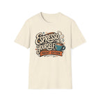 Espresso Yourself Parent Edition T-Shirt