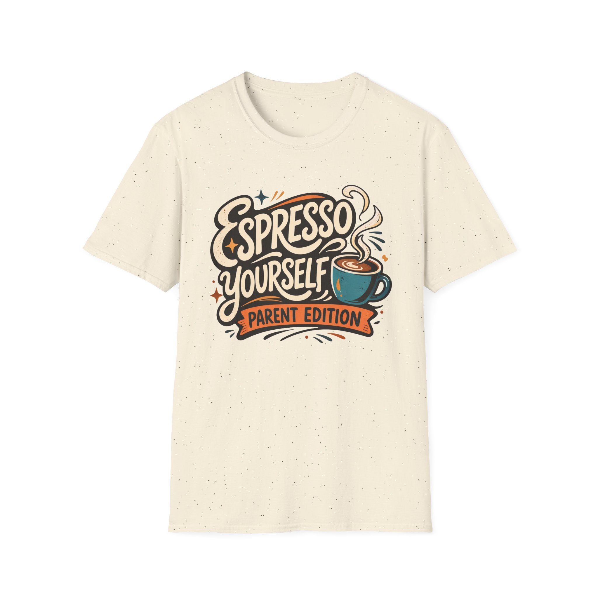 Espresso Yourself Parent Edition T-Shirt
