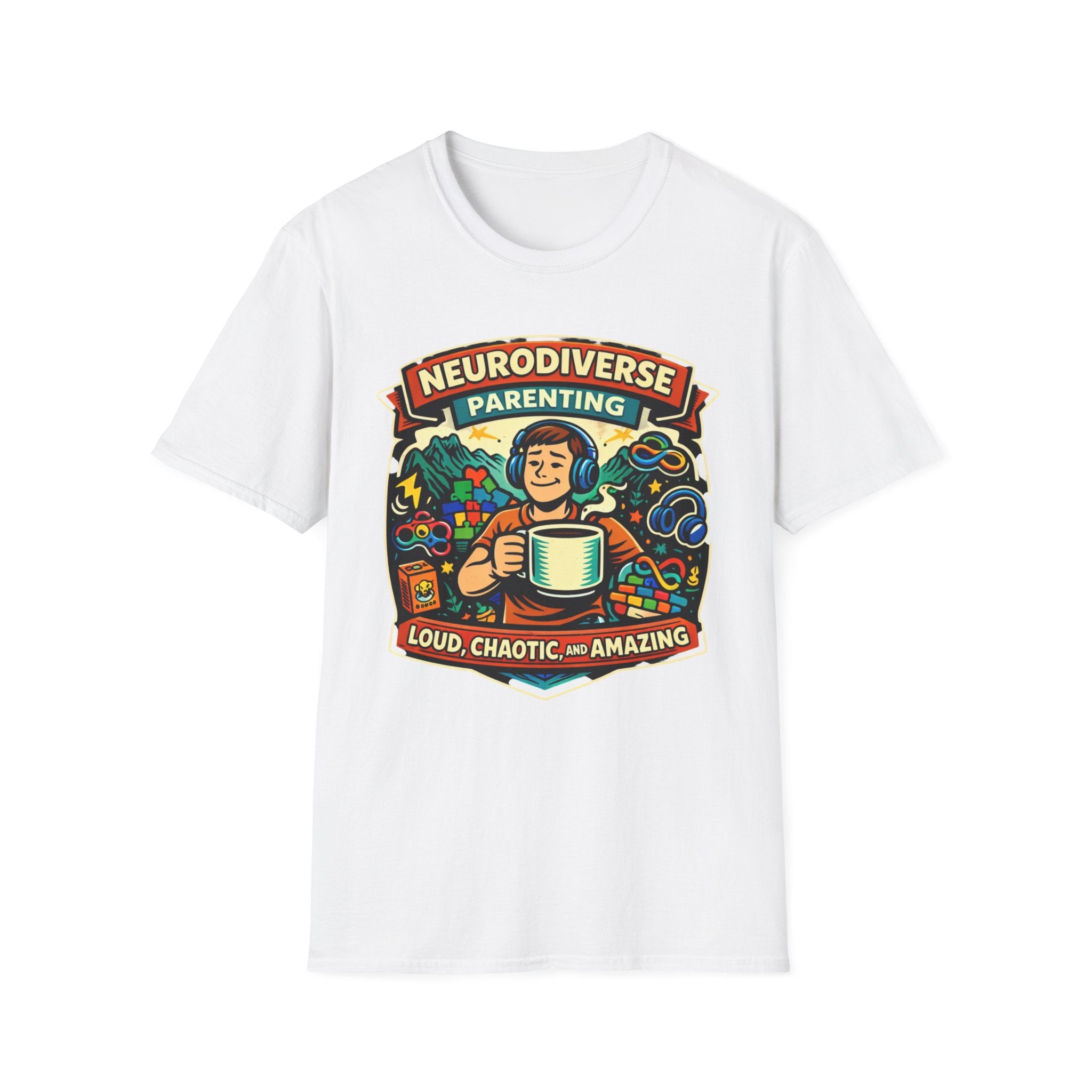 Neurodiverse Parenting - Loud Chaotic and Amazing T-Shirt