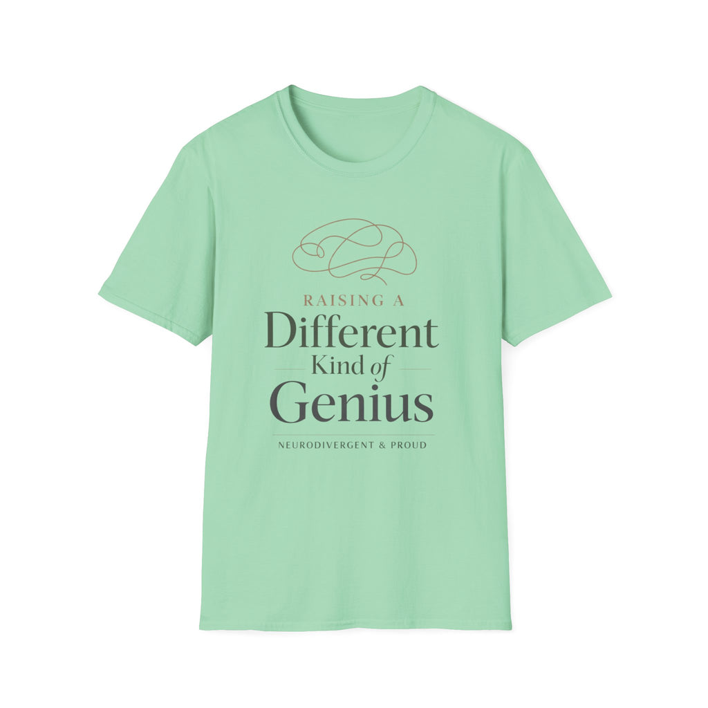 Raising a Different Kind of Genius T-Shirt