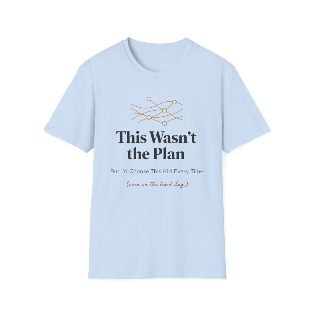 This Wasn't the Plan T-Shirt