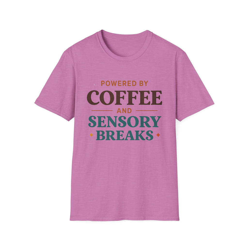 Powered by Coffee and Sensory Breaks T-Shirt