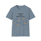 Progress Looks Different Here T-Shirt