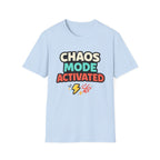 Chaos Mode Activated T-Shirt